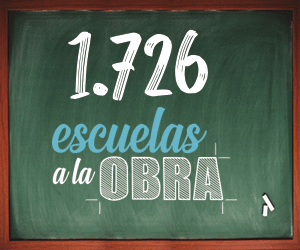 Escuelas a la Obra: 1726 en Provincia, 72 en Quilmes